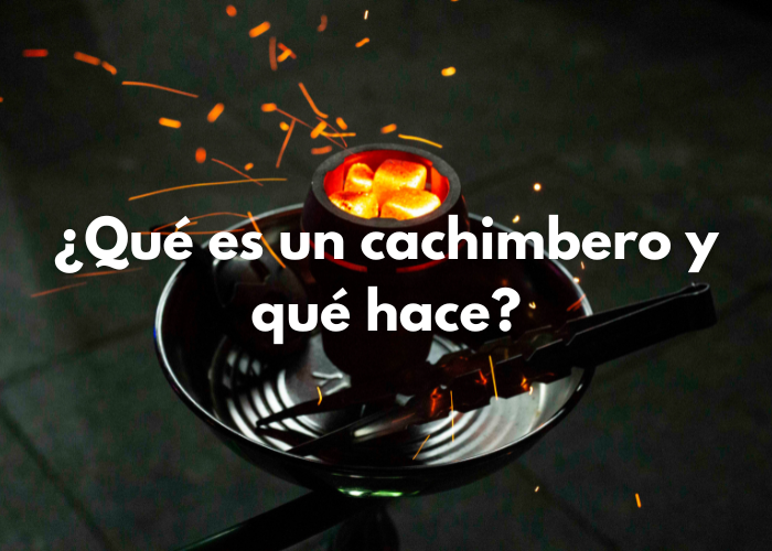 ¿Qué es un cachimbero y qué hace?